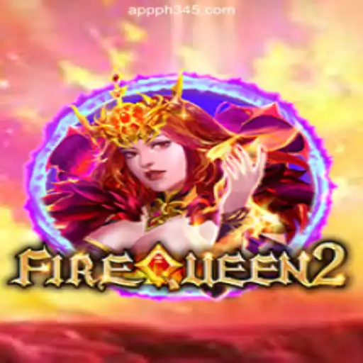FireQueen2: Unleash the Heat at PH345.COM Online Casino Philippines